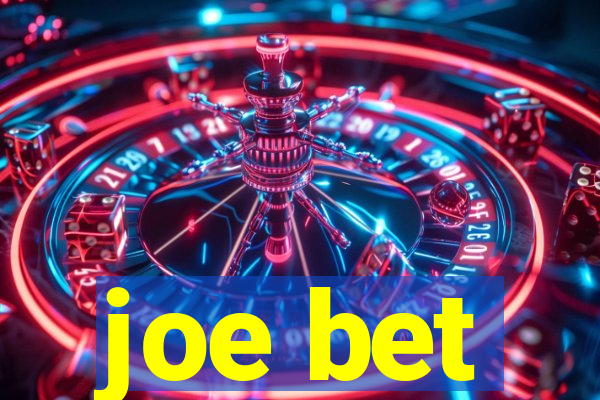 joe bet